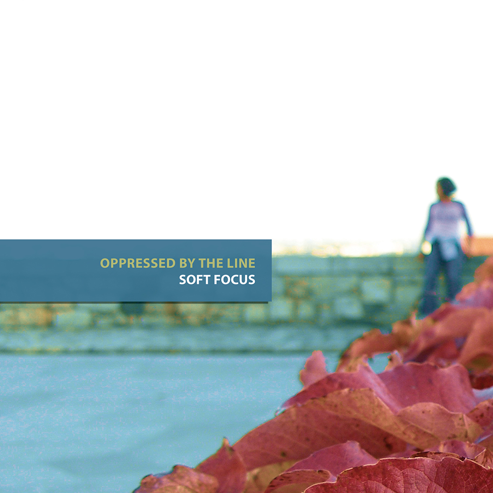Oppressed by the Line - Soft Focus